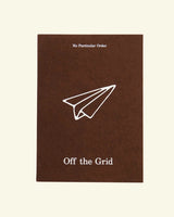No Particular Order Off the Grid Travel Journal